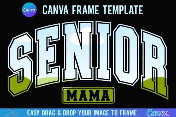 Senior Mama Canva Frame Template: Varsity Style Guide